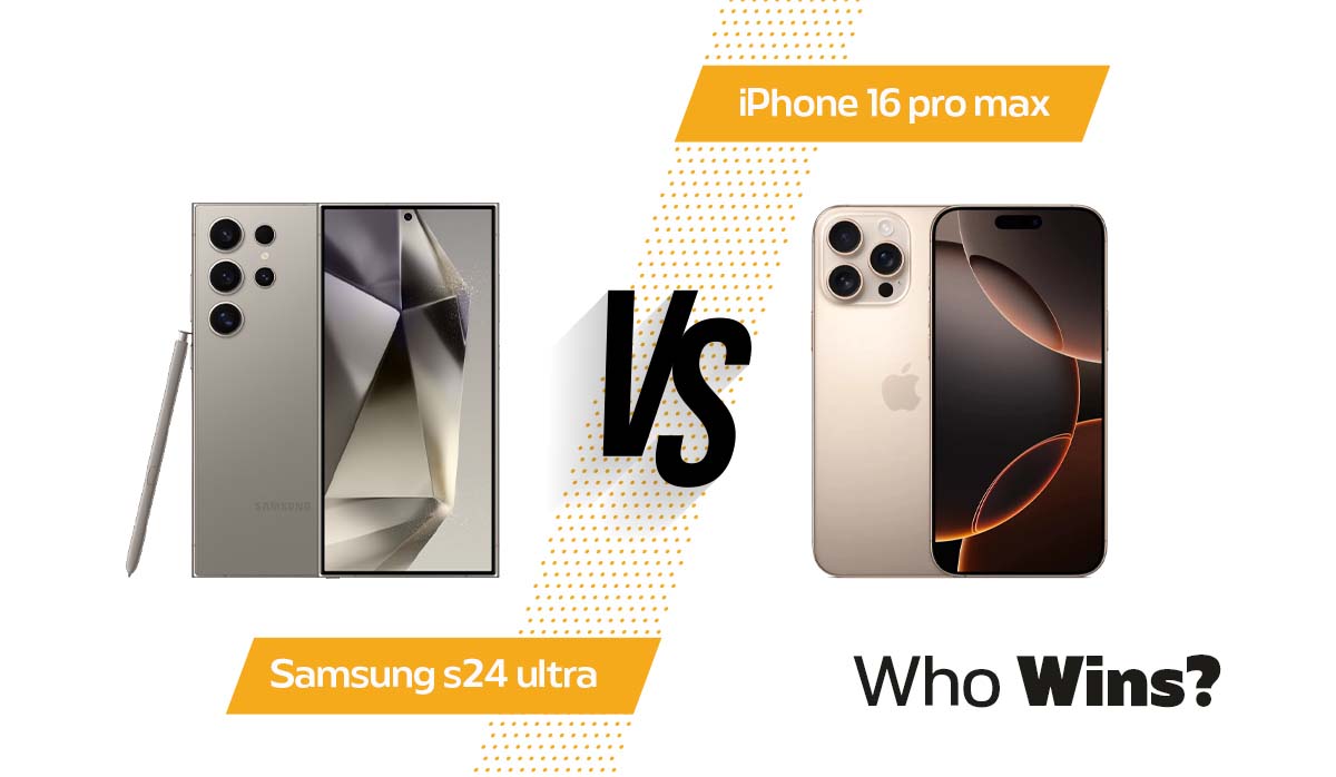 Samsung S24 Ultra vs Apple iPhone 16 Pro Max: Who Wins?